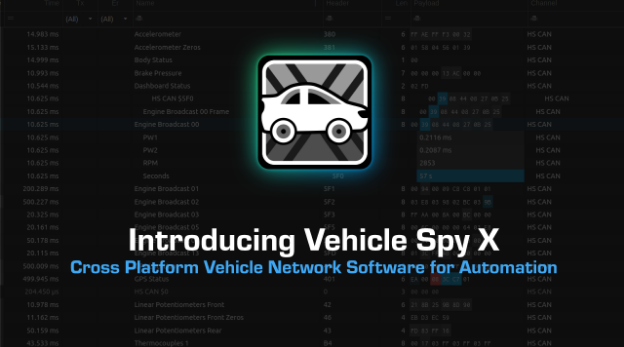 Introducing Vehicle Spy X: Cross Platform Vehicle Network Software for Automation