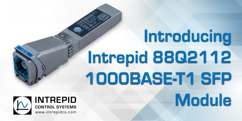 Introducing Intrepid 88Q2112 1000BASE-T1 SFP Module