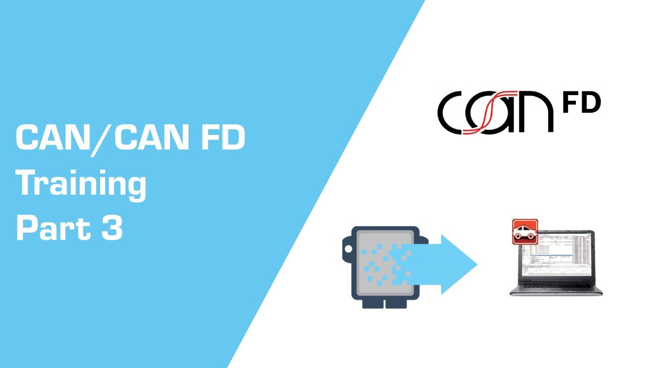 CAN and CAN FD Training Part 3